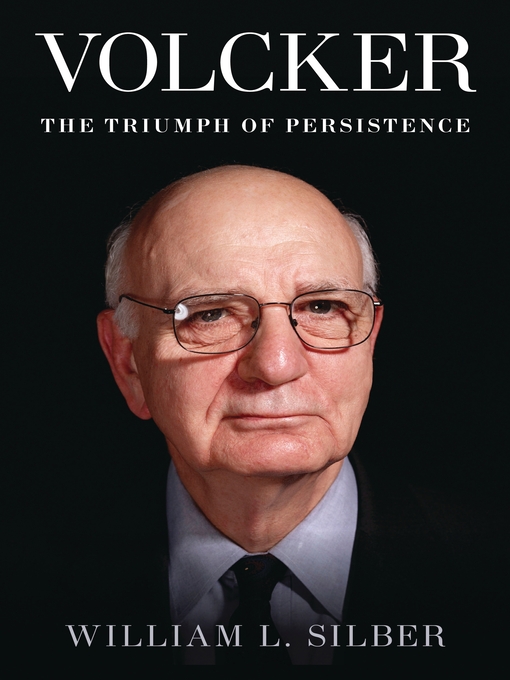 Title details for Volcker by William L. Silber - Available